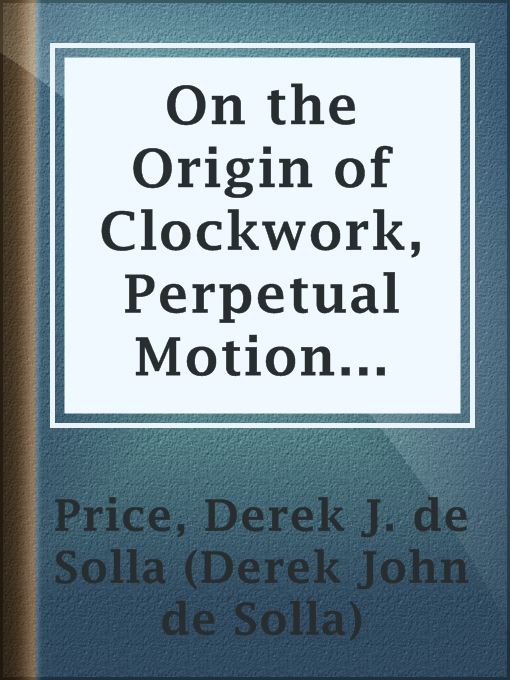 Cover image for On the Origin of Clockwork, Perpetual Motion Devices, and the Compass